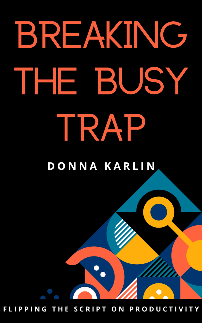Breaking the Busy Trap